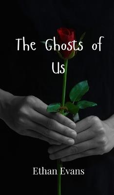 The Ghosts of Us - Evans - cover
