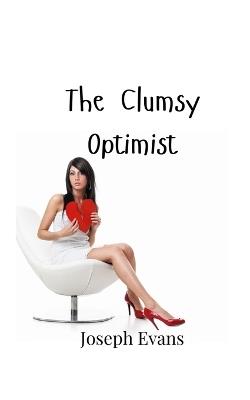 The Clumsy Optimist - Joseph Evans - cover