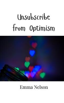 Unsubscribe from Optimism - Emma Nelson - cover