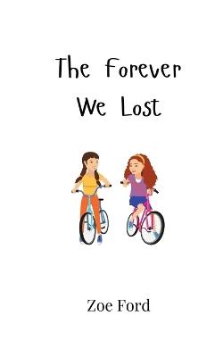 The Forever We Lost - Zoe Ford - cover