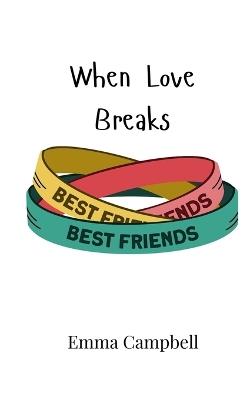 When Love Breaks - Emma Campbell - cover