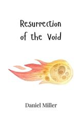 Resurrection of the Void