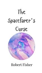 The Spacefarer's Curse