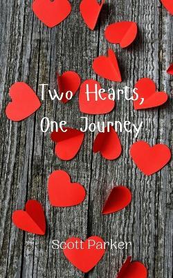 Two Hearts, One Journey - Scott Parker - cover