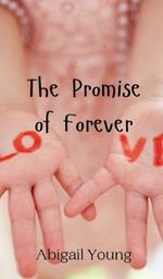 The Promise of Forever