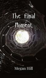 The Final Moment