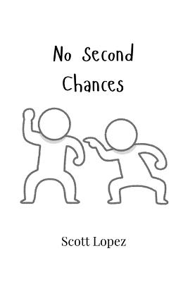 No Second Chances - Scott Lopez - cover