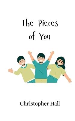 The Pieces of You - Christopher Hall - cover