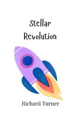 Stellar Revolution - Richard Turner - cover