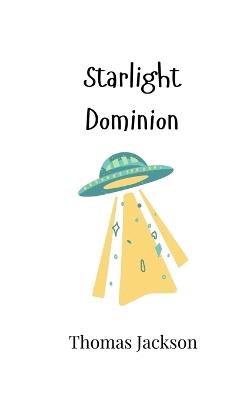 Starlight Dominion - Thomas Jackson - cover
