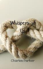 Whispers of Us