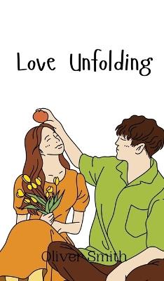 Love Unfolding - Oliver Smith - cover