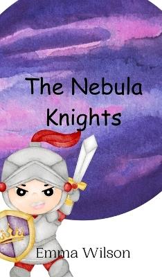 The Nebula Knights - Emma Wilson - cover