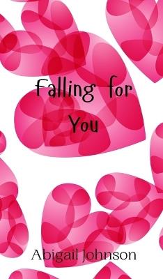 Falling for You - Abigail Johnson - cover
