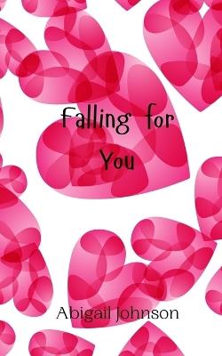 Falling for You - Abigail Johnson - cover