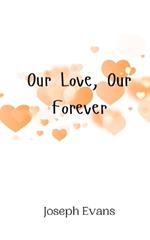 Our Love, Our Forever
