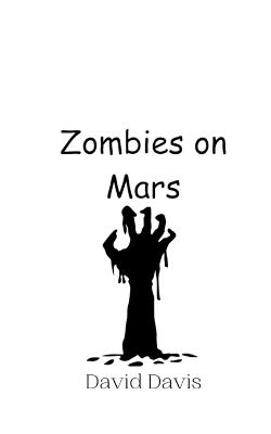 Zombies on Mars - David Davis - cover