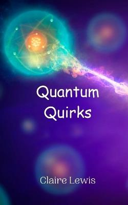 Quantum Quirks - Lewis - cover