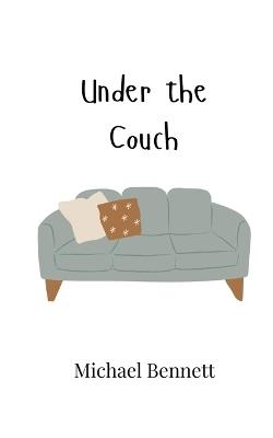 Under the Couch - Michael Bennett - cover