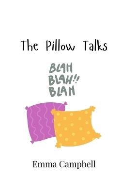 The Pillow Talks - Emma Campbell - cover