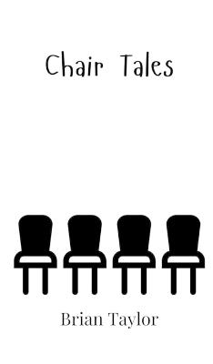 Chair Tales - Brian Taylor - cover