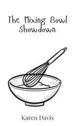 The Mixing Bowl Showdown