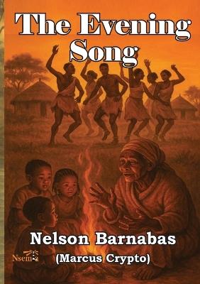 The Evening Song - Nelson (Marcus Crypto) Barnabas - cover