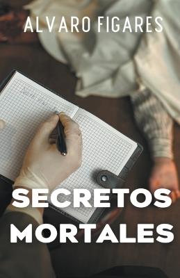 Secretos Mortales - Alvaro Figares - cover