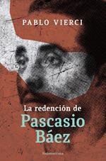 La redención de Pascacio Báez