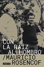 Con la raíz al hombro