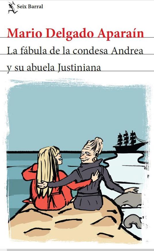 La fábula de la condesa Andrea y su abuela Justiniana