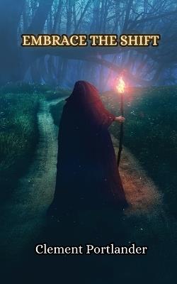 Embrace the Shift - Clement Portlander - cover