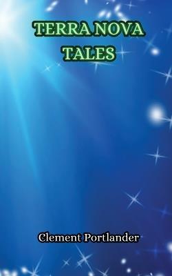 Terra Nova Tales - Clement Portlander - cover