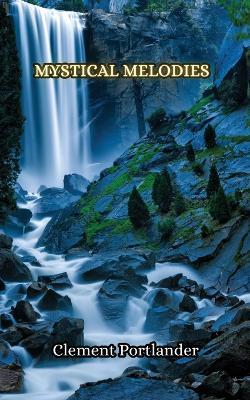 Mystical Melodies - Clement Portlander - cover