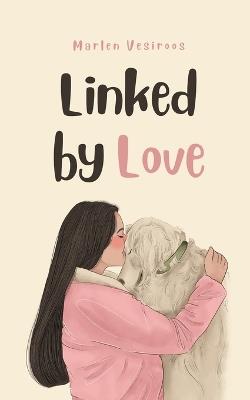 Linked by Love - Marlen Vesiroos - cover