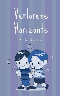 Verlorene Horizonte - Marlen Vesiroos - cover