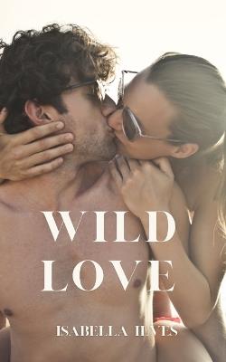 Wild Love - Isabella Ilves - cover