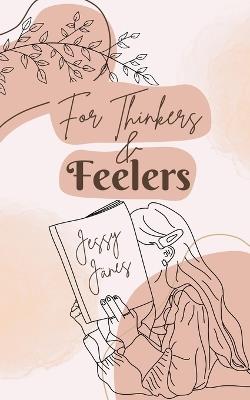 For Thinkers & Feelers - Jessy J?nes - cover