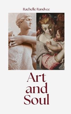 Art and Soul - Rachelle Randvee - cover