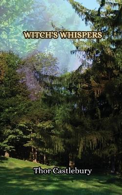 Witch's Whispers - Thor Castlebury - cover