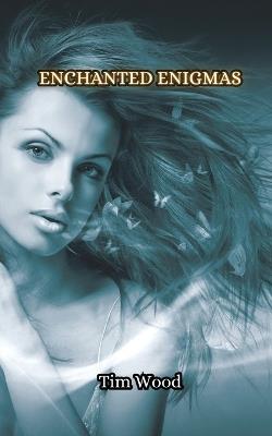 Enchanted Enigmas - Tim Wood - cover