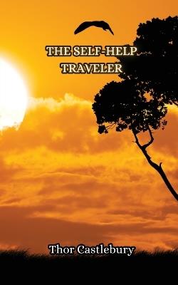 The Self-Help Traveler - Thor Castlebury - cover
