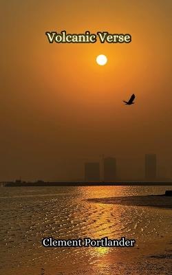 Volcanic Verse - Clement Portlander - cover