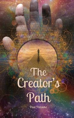 The Creator's Path - Paul P??suke - cover