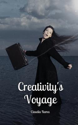 Creativity's Voyage - Claudia Kuma - cover