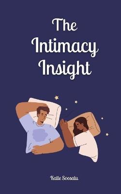 The Intimacy Insight - Kalle Soosalu - cover