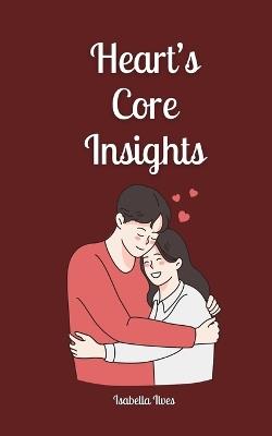 Heart's Core Insights - Isabella Ilves - cover