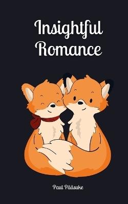 Insightful Romance - Paul Pääsuke - cover