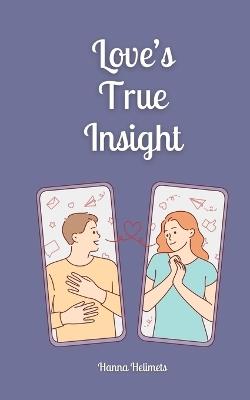 Love's True Insight - Hanna Helimets - cover