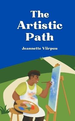The Artistic Path - Jeannette Viirpuu - cover